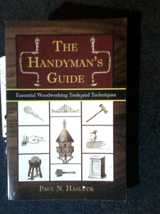 Handyman's Guide : Essential Woodworking Tools and Techniques by Paul N. Hasluck - Picture 1 of 1