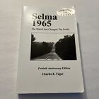 Signed Selma 1965 The March that Changed South Charles Fager Activist Holo COA