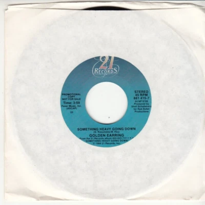 GOLDEN EARRING - SOMETHING HEAVY GOING DOWN- PROMO 21 RECORDS 45 - GREAT SHAPE - Image 1 of 2