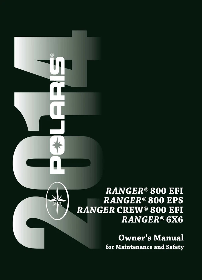 Polaris 2014 RANGER 800 EFI / EPS / CREW EFI / 6x6 / Owners Manual NEW PAPERBACK - Image 1 of 1
