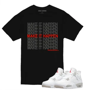 T-Shirt For Air Jordan 4 Retro White Oreo Tech Grey Sneaker. Make It Happen  - Bild 1 von 1