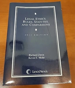 Legal Ethics (2011 Edition) Rules, Statutes, and Comparisons - Inside Clean - Foto 1 di 3