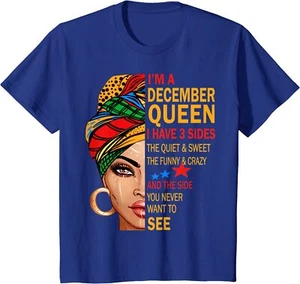 December Queen I Have 3 Sides December Birthday Gift Youth Unisex T-shirt - Picture 1 of 7