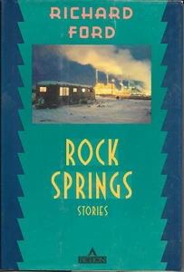 Rock Springs (Stories) by Richard Ford (1987 HC, First Edition, 1st Pr, torn DJ) - Picture 1 of 12