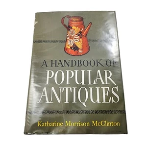 A Handbook of Popular Antiques by Katharine Morrison 1946 Hardcover Book - Picture 1 of 6
