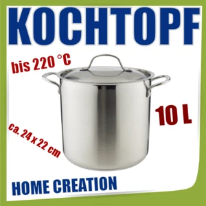 HOME CREATION Kochtopf 10L für alle Herdarten geeignet, Induktion Edelstahldecke - Bild 1 von 1