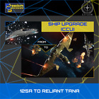 Star Citizen - Upgrade - 125A auf Reliant Tana