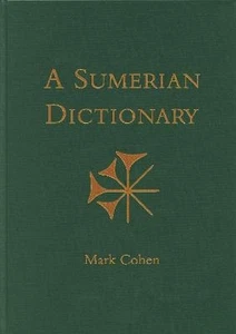 An Annotated Sumerian Dictionary - Mark E. Cohen (Hardback / Hard Cover) - Bild 1 von 1