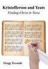Kristofferson And Yeats: Finding Christ In Verse.9781631358005 Free Shipping<|