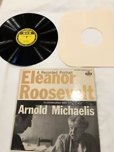A RECORDED PORTRAIT ELEANOR ROOSEVELT IN CONVERSATION WITH ARNOLD MICHAELIS LP - Picture 1 of 9