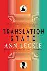 Translation State Paperback – 2024 by Ann Leckie