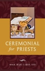 Msgr Marc Caron Ceremonial For Priests Taschenbuch