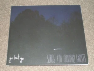 GO KAT GO CD Songs for Ordinary Ghosts - Picture 1 of 1