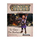 Jon Brazer Pathfinder 1st Edition Deadly Delves - To Claw the Surface New