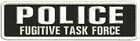 Police Fugitive Task Force embroidery patches 2x8 hook on back 