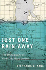 Stephanie C. Kane Just One Rain Away (Paperback)