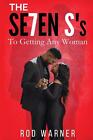 THE SE7EN S's To Getting Any Woman by Rod Warner Paperback Book