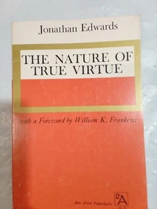 Vintage 1960, The Nature Of True Virtue By Jonathan Edwards Paperback Book - Picture 1 of 12