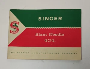 Singer Slant Needle 404 Sewing Machine Owner's Manual Instructions - Picture 1 of 4