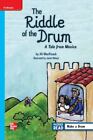 Reading Wonders Leveled Reader The Riddle of a Drum: A Tale from Mexico: On-Lev