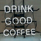 17"x14"Drink Good Coffee Neon Sign Light Cafe Store Wall Decor Handcraft Artwork