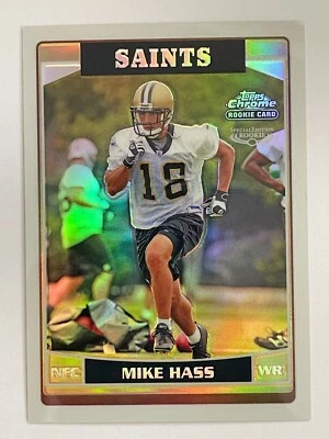2006 Topps Chrome Saints Mike Hass Special Edition Refractor Rookie #262 - Image 1 of 2