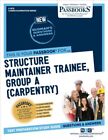 Structure Maintainer Trainee, Group A - Carpentry, Paperback By National Lear...