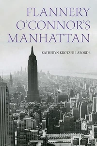 Flannery O'Connor's Manhattan by Katheryn Krotzer Laborde Hardcover Book - Picture 1 of 1