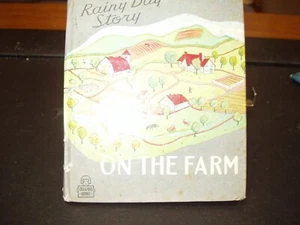 Children's book vintage, Rainy Day Story on the Farm by Irene Little. 1944 - Picture 1 of 4
