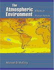 The Atmospheric Environment : Effects of Human Activity Michael B
