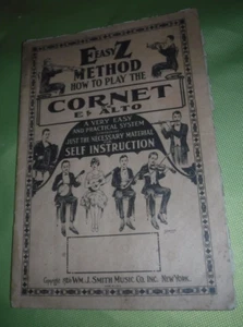EASY Z METHOD HOW TO PLAY THE CORNET OR ALTO WM J SMITH MUSIC CO VINTAGE 1926 - Picture 1 of 5