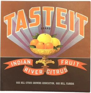 Tasteit Original Vintage Indian River Citrus Fruit Crate Label Oak Hill, Florida - Picture 1 of 2