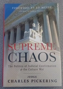 Supreme Chaos: The Politics of Judicial Confirmation & the Culture War - Picture 1 of 4