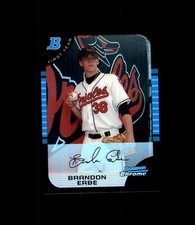 2005 Bowman Chrome Draft REFRACTOR #48 Brandon Erbe BALTIMORE ORIOLES