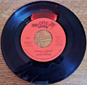 Swamp Pop Bayou Breeze One Way 45rpm Record Do Right Tonight Cajun Flip Flop - Imagen 1 de 5