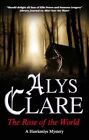 Rose Of The World: 13 (A Hawkenlye Mystery) By Clare, Alys Book The Cheap Fast