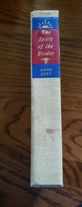 VINTAGE 1906 ZANE GREY WESTERN ''THE SPIRIT OF THE BORDER'' HARDCOVER BOOK - Imagen 1 de 6