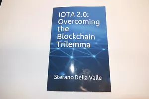 Iota 2.0: Überwindung der Blockchain Blockchain Trilemma Stefano Della Valle PB - Bild 1 von 4