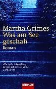 Was am See geschah: Roman de Grimes, Martha | Livre | état très bon