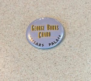CAESARS PALACE 1980s Vintage 3" Pinback Button -- George Burns / Charo - Picture 1 of 2