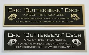 Butterbean Eric Esch nameplate for signed boxing gloves trunks photo or case  - Picture 1 of 2