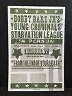 Bobby Bare Jrs Young Criminals Starvation League Promo 2004 Hatch Show Print