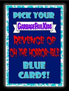 Garbage Pail Kids 2019 REVENGE OF OH HORROR-IBLE BLUE Cards Choose/Pick 1 GPK