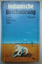 Indianische Beschwörung von Marmon Silko, Leslie