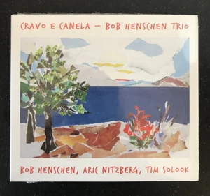 Bob Henschen Trio CD, Cravo E Canela, Easy listening Jazz, Houston Texas, New - Picture 1 of 2