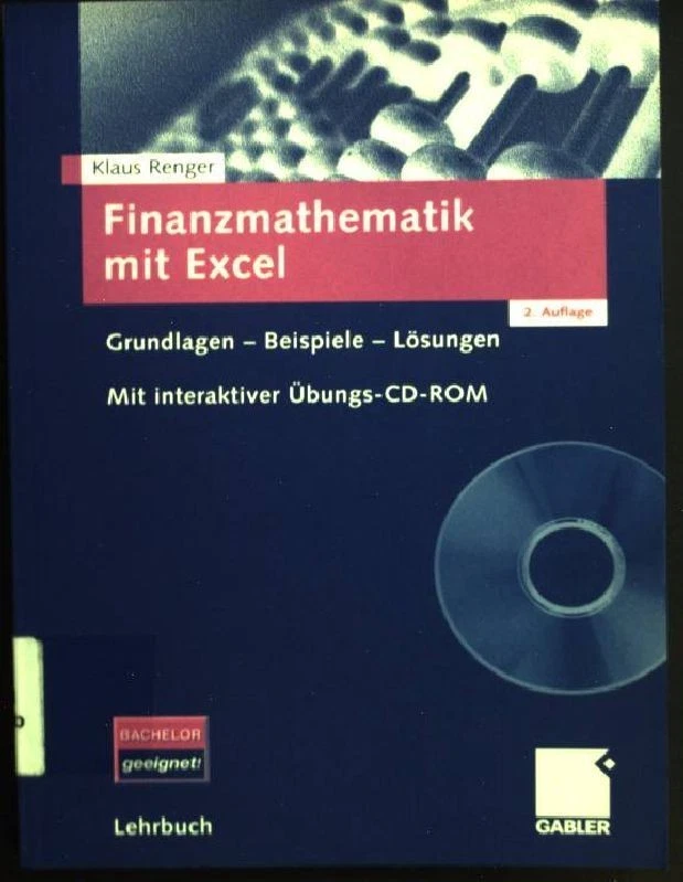Finanzmathematik mit Excel : Grundlagen - Beispiele - Lösungen. OHNE CD-ROM Lehr - Bild 1 von 1
