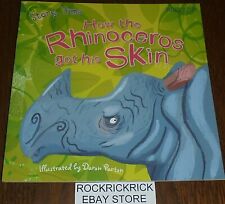 STORY TIME HOW THE RHINOCEROS GOT HIS SKIN BOOK (17cm X 17cm) 2016 BRAND NEW