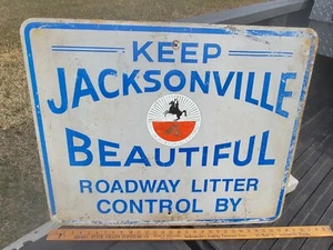 Keep Jacksonville Florida Beautiful Street Highway Litter City Sign Jax Roadway - Picture 1 of 6