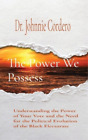 Johnnie Cordero The Power We Possess (Paperback)