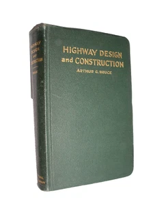 Highway Design and Construction by Arthur G. Bruce -(2nd Edition, July 1942, HC) - Picture 1 of 8